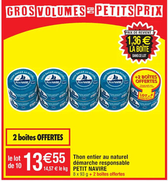 Cora x Carrefour Thon entier au naturel démarche responsable 14,57 € le kg PETIT NAVIRE offre