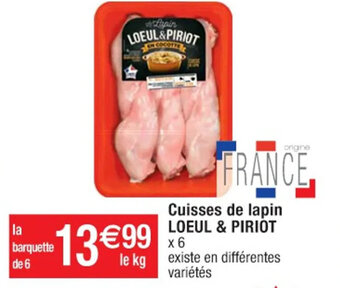 Cora x Carrefour Cuisses de lapin LOEUL & PIRIOT offre