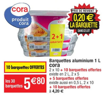 Cora x Carrefour Barquettes aluminium 1 L cora offre