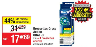 Cora x Carrefour Brossettes Cross Action ORAL-B offre