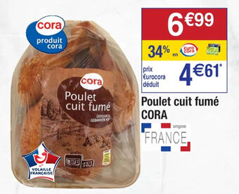 Cora x Carrefour Poulet cuit fumé CORA offre