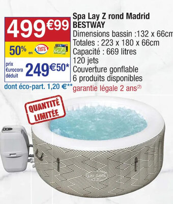 Cora x Carrefour Spa Lay Z rond Madrid BESTWAY offre