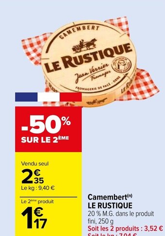 Carrefour Market Camembert (n) LE RUSTIQUE offre