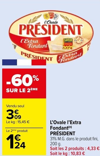 Carrefour Market L'Ovale l'Extra Fondant (n) PRÉSIDENT offre