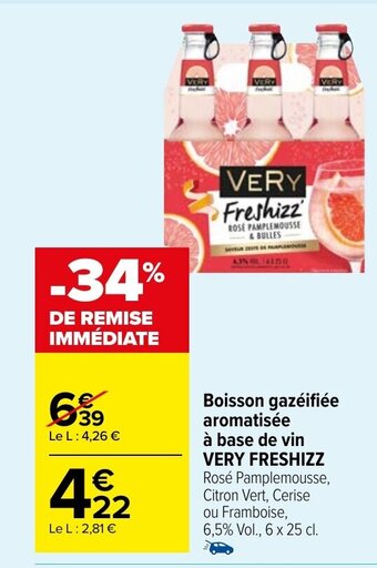 Carrefour Market Boisson gazéifiée aromatisée à base de vin VERY FRESHIZZ offre