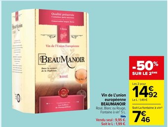 Carrefour Market Vin de L'union européenne BEAUMANOIR Rosé, Blanc ou Rouge, Fontaine à vin 5 L. offre