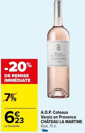 Carrefour Market A.O.P. Coteaux Varois en Provence CHÂTEAU LA MARTINE Rosé, 75 cl. offre