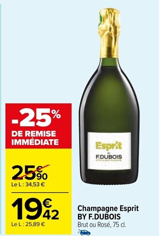Carrefour Market Champagne Esprit BY F.DUBOIS Brut ou Rosé, 75 cl. offre
