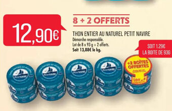 Match THON ENTIER AU NATUREL PETIT NAVIRE Démarche responsable. Lot de 8 x 93 g + 2 offerts. Soit 13,88€ le kg. offre