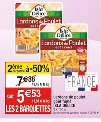 Cora x Carrefour Lardons de poulet gout fume isla delice offre