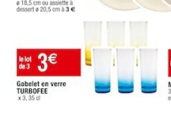Cora x Carrefour Gobelet en verre TURBOFEE x 3,35 d offre