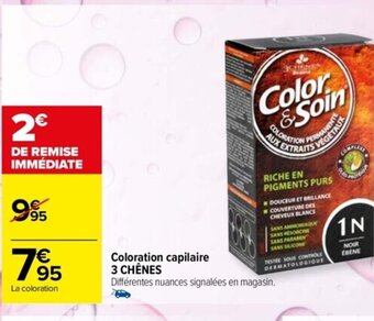 Carrefour Coloration capilaire 3 CHÊNES offre