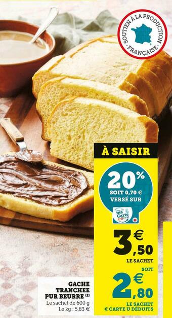 U Express GACHE TRANCHEE PUR BEURRE offre