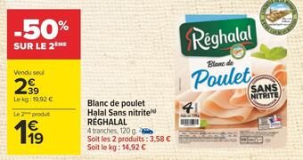 Carrefour Réghalal blanc de poulet halal sans nitrite offre