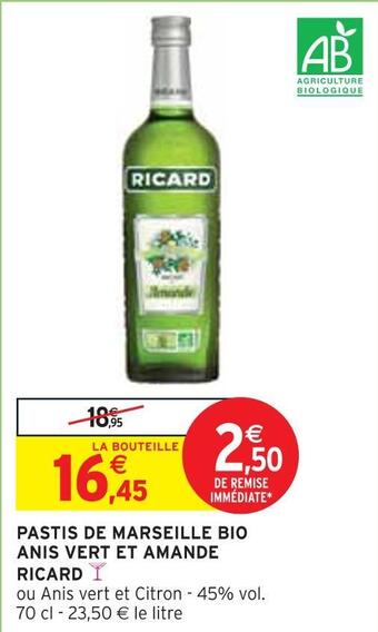 Intermarché Ricard pastis de marseille bio anis vert et amande offre