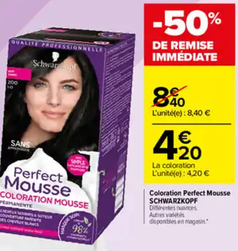Carrefour Market Coloration Perfect Mousse Schwarzkopf offre