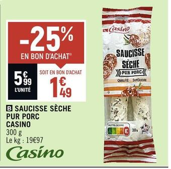 Casino saucisse sèche pur porc