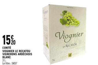 Petit Casino Vignerons ardéchois viognier le recatou blanc offre