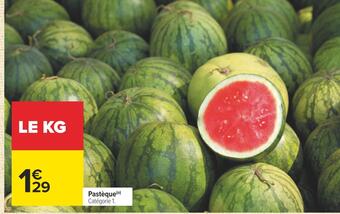 Carrefour Pastèque offre