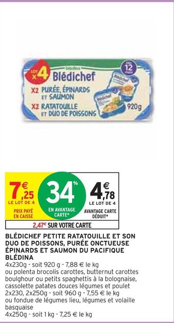 Intermarché Blédina petite ratatouille et son duo de poissons, purée onctueuse épinards et saumon du pacifique offre