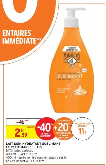 Intermarché Le petit marseillais lait soin hydratant sublimant offre