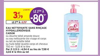 Intermarché Cadum eau nettoyante sans rinçage hypoallergénique offre