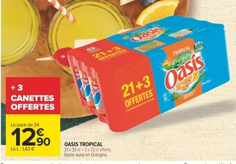 Carrefour Oasis oasis tropical offre