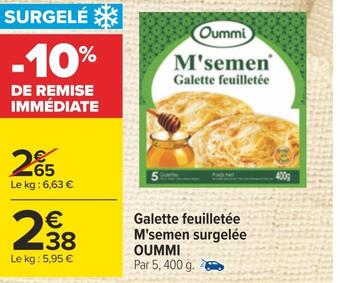 Carrefour Oummi galette feuilletée m'semen surgelée offre