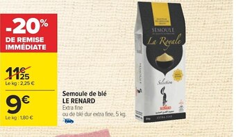 Carrefour Le renard semoule de blé offre