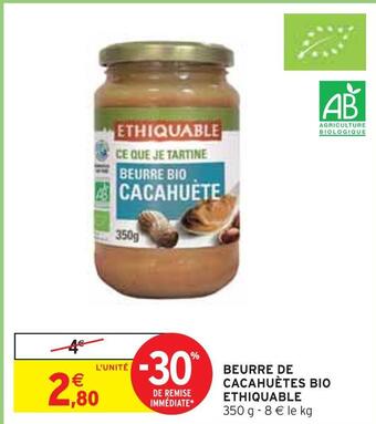 Intermarché Ethiquable beurre de cacahuètes bio offre