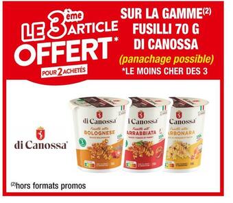 Cora x Carrefour Di canossa le 3ème article offert pour 2 achetés sur la gamme fusilli 70 g di canossa offre