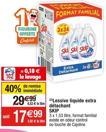 Cora x Carrefour Skip (2)lessive liquide extra détachant offre