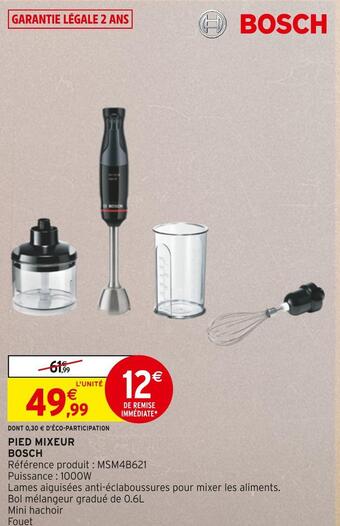 Intermarché Bosch pied mixeur offre