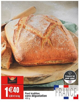Cora x Carrefour Cora dégustation pavé tradition offre