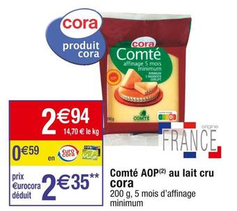 Cora x Carrefour Cora comté aop au lait cru offre