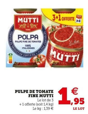 Super U PULPE DE TOMATE FINE offre