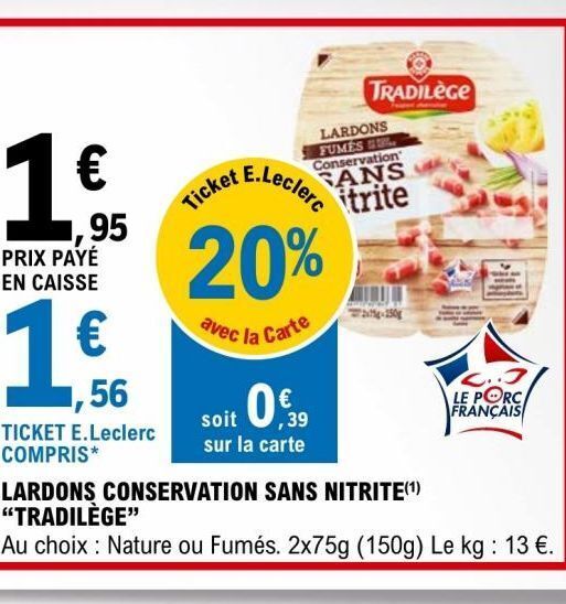 Promo Lardons conservation sans nitrite tradilege chez E.Leclerc Jardi