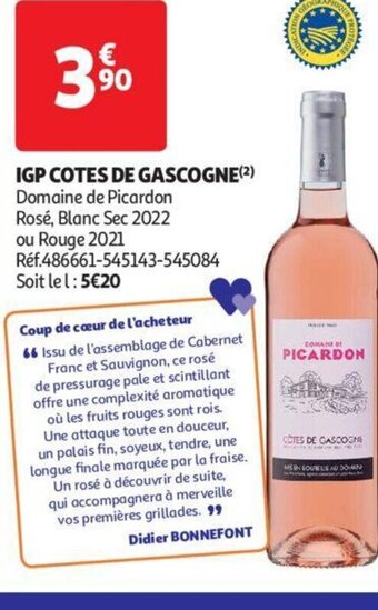 Auchan IGP COTES DE GASCOGNE (²) Domaine de Picardon Rosé, Blanc Sec 2022 ou Rouge 2021 Réf.486661-545143-545084 Soit le l: 5€20 offre