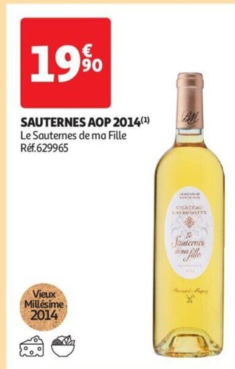 Auchan SAUTERNES AOP 2014(¹) Le Sauternes de ma Fille Réf.629965 offre