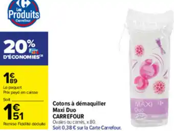 Carrefour Market Cotons à Démaquiller Maxi Duo offre