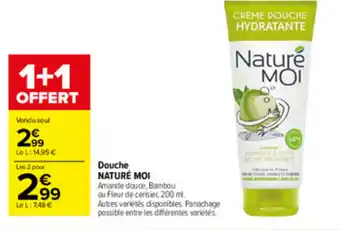 Carrefour Market Douche Naturé Moi offre