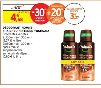 Intermarché Hyper DÉODORANT HOMME FRAICHEUR INTENSE USHUAIA offre