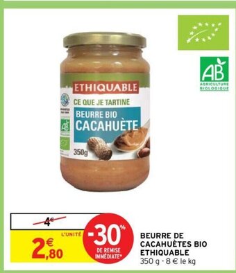 Intermarché Hyper BEURRE DE CACAHUÈTES BIO offre
