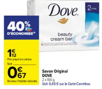 Carrefour Market Savon Original Dove offre