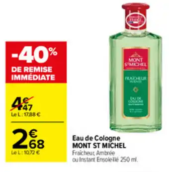 Carrefour Market Eau De Cologne Mont St Michel offre