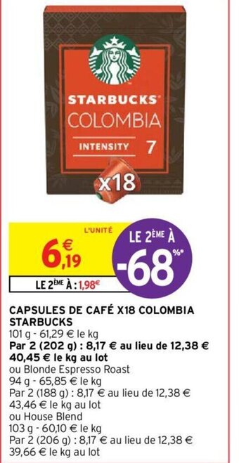 Intermarché Hyper CAPSULES DE CAFÉ X18 COLOMBIA STARBUCKS offre