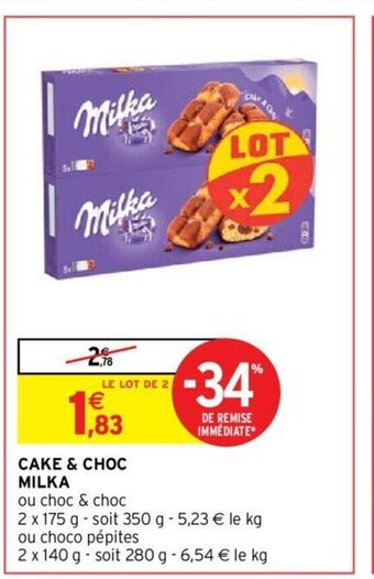 Intermarché Hyper CAKE & CHOC MILKA offre