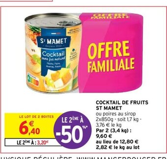 Intermarché Hyper COCKTAIL DE FRUITS ST MAMET offre