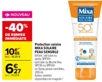 Carrefour Market Protection Solaire Mixa Solaire offre
