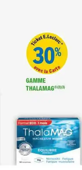 E.Leclerc Parapharmacie Gamme Thalamag offre